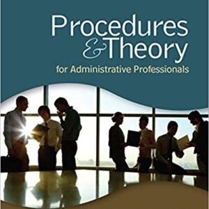 Procedures & Theory for Administrative Professionals 7th Edition by Karin M. Stulz  - Test Bank
