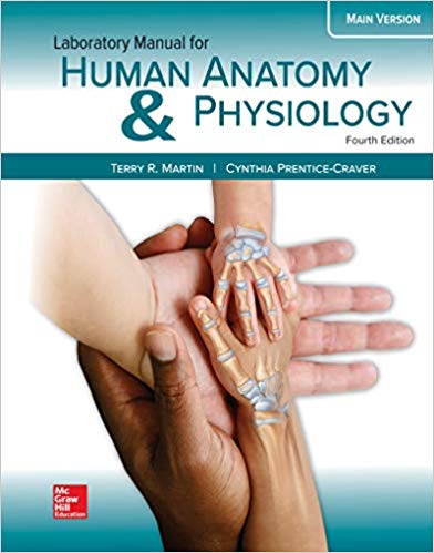Laboratory Manual for Human Anatomy & Physiology Main Version 4th Edition By Terry Martin - Test Bank