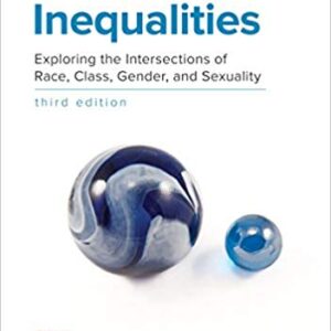 Identities and Inequalities Exploring the Intersections of Race, Class, Gender, & Sexuality 3rd Edition by David Newman - Test Bank