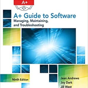 A+ Guide to Software 9th Edition by Jean Andrews - Solution Manual