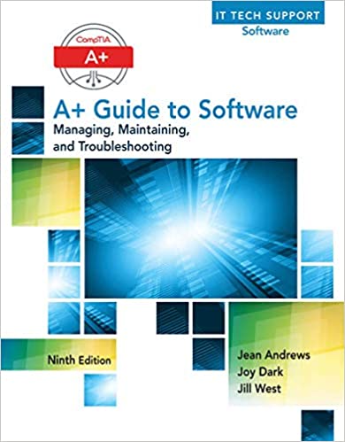 A+ Guide to Software 9th Edition by Jean Andrews - Solution Manual