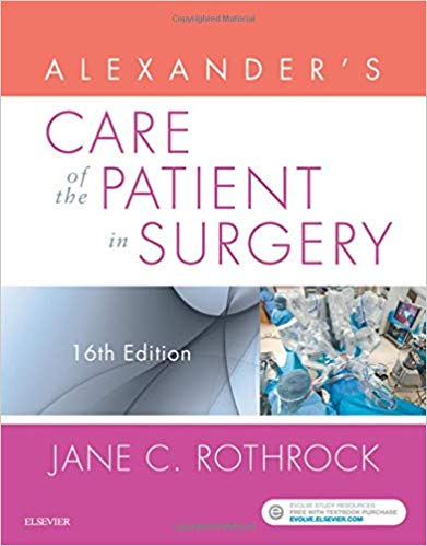 Alexander's Care of the Patient in Surgery 16 Th Edition By Jane Rothrock - Test Bank