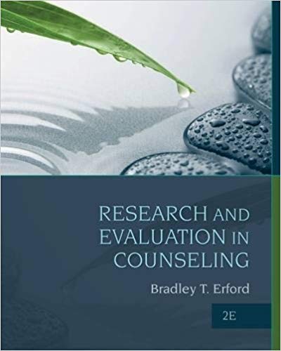 Research and Evaluation in Counseling 2nd Edition by Bradley  - Test Bank