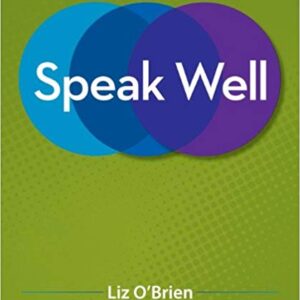 Speak Well 1st Edition by Liz O'Brien  - Test Bank