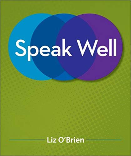 Speak Well 1st Edition by Liz O'Brien  - Test Bank