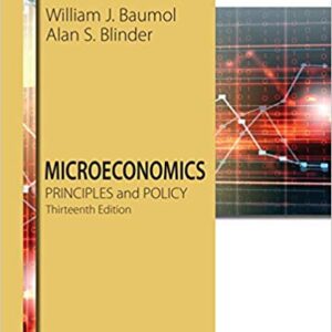 Microeconomics Principles and Policy 13th Edition by William J. Baumol  - Test Bank