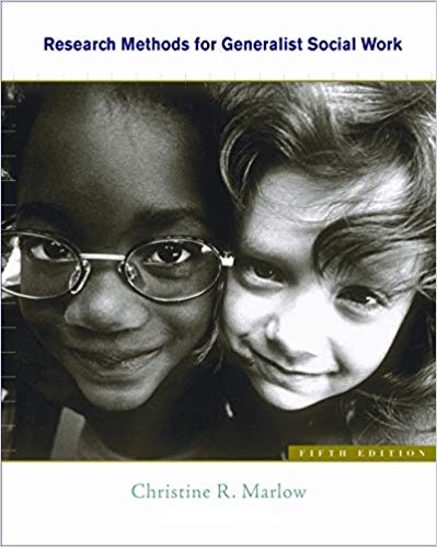 Research Methods for Generalist Social Work 5th Edition by Christine R. Marlow - Test Bank
