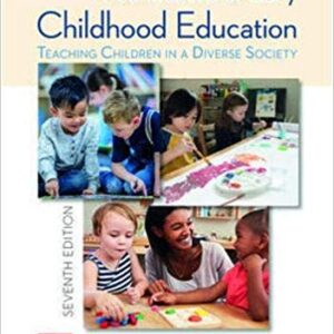 Foundations of Early Childhood Education Teaching Children in a Diverse Society 7Th Edition By Janet - Test Bank