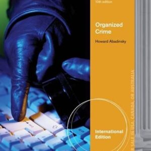 Organized Crime 10th International Edition by Howard Abadinsky - Test Bank