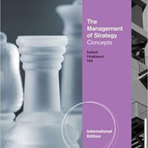 The Management of Strategy Concepts International Edition 10th Edition by R. Duane Ireland - Test Bank