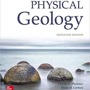 Physical Geology 16th Edition by Charles (Carlos) Plummer - Test Bank
