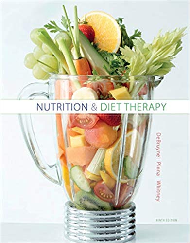 Nutrition and Diet Therapy 9th Edition by Linda Kelley DeBruyne - Test Bank