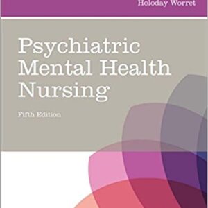Psychiatric Mental Health Nursing 5th Ed By Fortinash - Test Bank