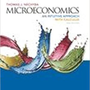Microeconomics An Intuitive Approach with Calculus 2nd Edition by Thomas Nechyba - Test Bank