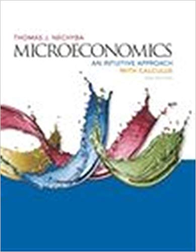 Microeconomics An Intuitive Approach with Calculus 2nd Edition by Thomas Nechyba - Test Bank