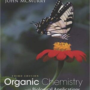 Organic Chemistry with Biological Applications 3rd Edition by John E. McMurry - Test Bank