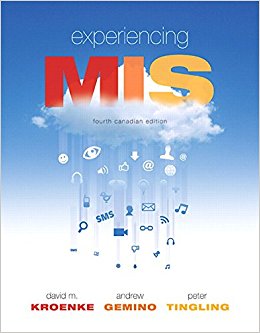 Experiencing MIS 4Th Canadian Edition By  David M. Kroenke - Test Bank
