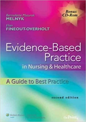 Evidence Based Practice in Nursing & Healthcare A Guide to Best Practice 2nd Edition By Bernadette Mazurek Melnyk - Test Bank