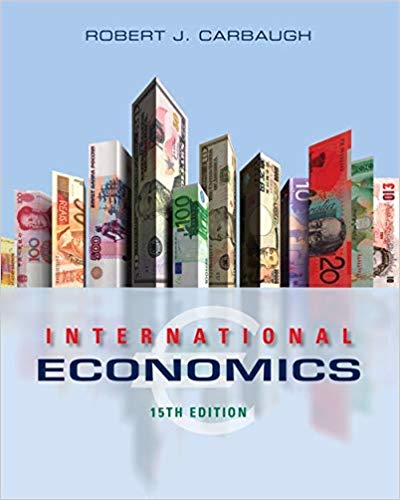 International Economics 15th Edition by Robert Carbaugh - Test Bank