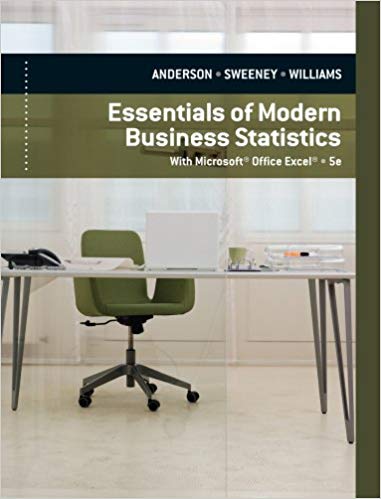Essentials of Modern Business Statistics with Microsoft Excel 5th Edition by David R. Anderson - Test Bank