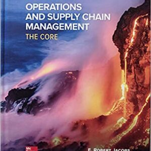 Operations and Supply Chain Management The Core 5th Edition By F. Robert Jacobs - Test Bank