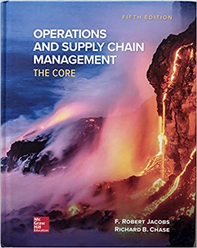 Operations and Supply Chain Management The Core 5th Edition By F. Robert Jacobs - Test Bank