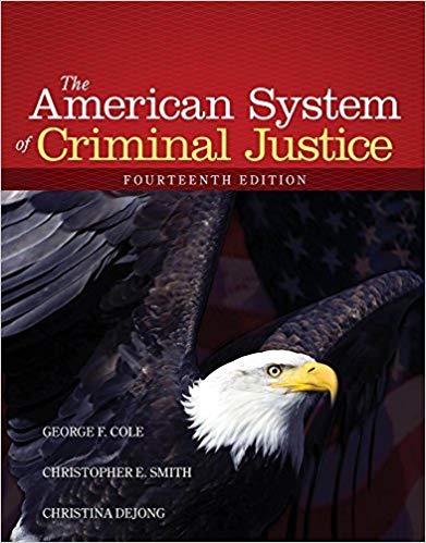 The American System of Criminal Justice 14th Edition by Cole - Test Bank