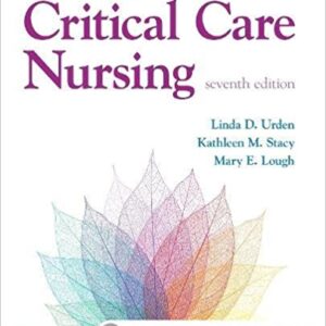 Priorities in Critical Care Nursing 7th Edition Urden - Stacy - Lough - Test Bank