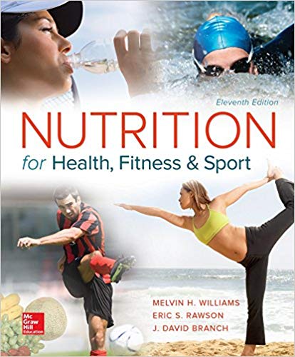 Nutrition for Health, Fitness and Sport 11th Edition by Melvin Williams - Test Bank
