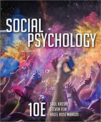 Social Psychology 10th Edition by Saul Kassin  - Test Bank