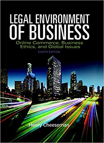 LEGAL ENVIRONMENT OF BUSINESS 8TH EDITION BY CHEESEMAN  - TEST BANK