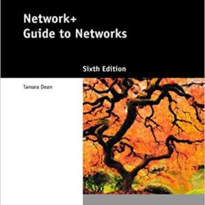 Network+ Guide to Networks  6th Edition by Tamara Dean - Test Bank
