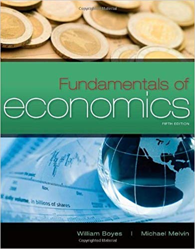 Fundamentals of Economics 5th Edition By William Boyes - Test Bank