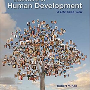 Essentials of Human Development A Life -Span View 1st Edition by Robert V. Kail - Test Bank