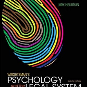 Wrightsman's Psychology and the Legal System 8th Edition by Edith Greene - Test Bank