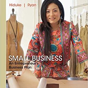 Small Business An Entrepreneur's Business Plan 9th Edition by Gail Hiduke - Test Bank