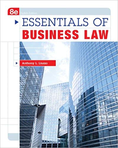 Essentials of Business Law 8th Edition by Anthony Liuzzo - Test Bank