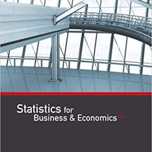 Statistics for Business & Economics, International Edition, 12th Edition by David R. Anderson - Test Bank