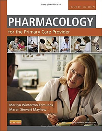 Pharmacology For the Primary Care Provider 4th Edition by Edmunds Mayhew - Test Bank