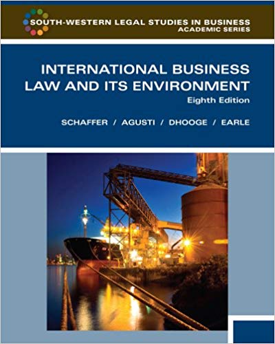 International Business Law and Its Environment 8th Edition by Richard Schaffer  - Test Bank