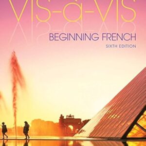 Vis-a-vis Beginning French 2nd Edition By Evelyne Amon - Test Bank