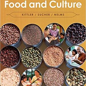 Food and Culture 6th Edition by Pamela Goyan Kittler - Test Bank