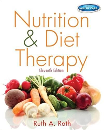 Nutrition And Diet Therapy 8th Ed By Whitney - Test Bank