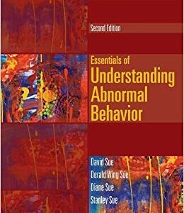 Essentials of Understanding Abnormal Behavior 2nd Edition by David Sue  - Test Bank