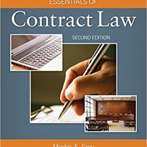 Essentials of Contract Law 2nd Edition by Martin A. Frey - Test Bank