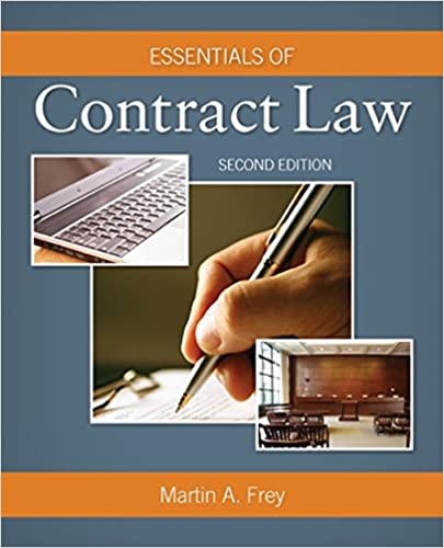 Essentials of Contract Law 2nd Edition by Martin A. Frey - Test Bank