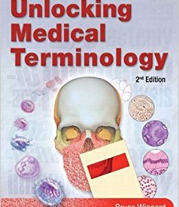 Unlocking Medical Terminology 2nd Edition by Wingerd - Test Bank
