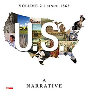 USA Narrative History Volume 2 Since 1865 7th Edition by James West Davidson - Test Bank