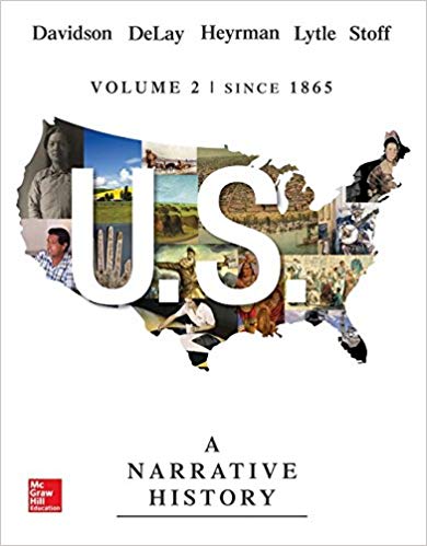 USA Narrative History Volume 2 Since 1865 7th Edition by James West Davidson  - Test Bank