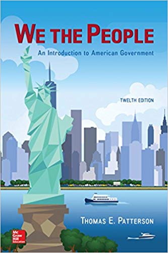 We The People An Introduction to American Government 12th Edition by Thomas Patterson - Test Bank